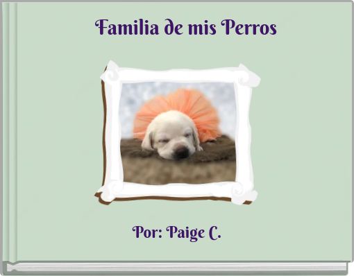 Familia de mis Perros