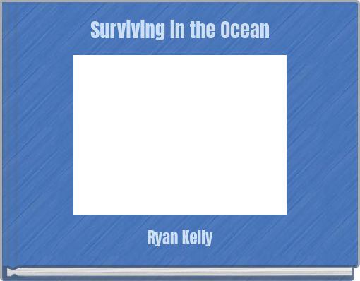 Surviving in the Ocean