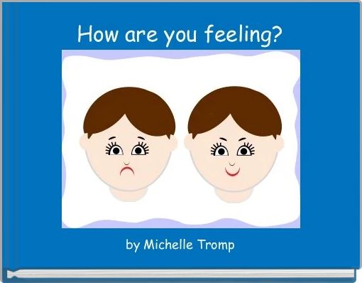 How are you feeling?