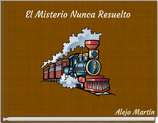 El Misterio Nunca Resuelto