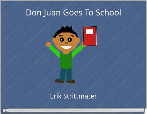 Front cover of 'Don Juan Goes To School' 