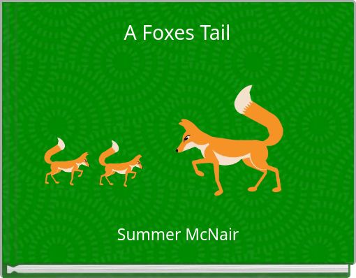 Book Cover for: A Foxes Tail