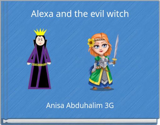 Alexa and the evil witch