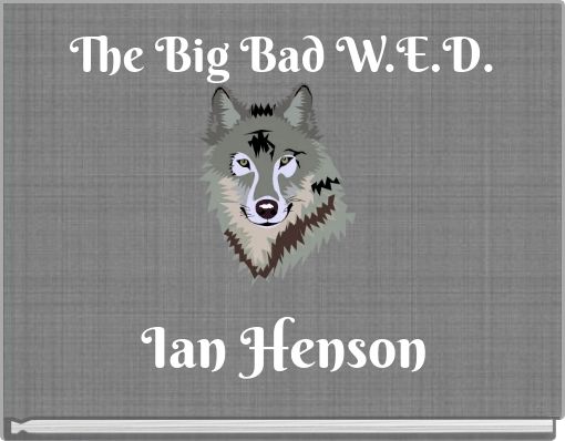 Front cover of 'The Big Bad W.E.D.' 