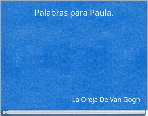 Palabras para Paula.