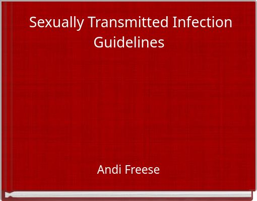 Sexually Transmitted Infection Guidelines