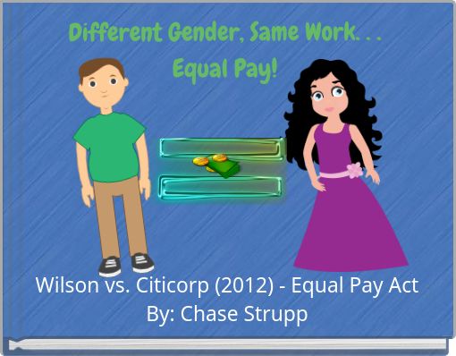Different Gender, Same Work. . . Equal Pay!