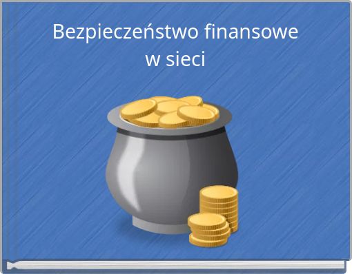 Bezpieczeństwo finansowe w sieci