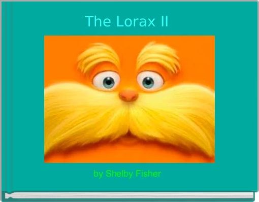 Book Cover for: The Lorax II 