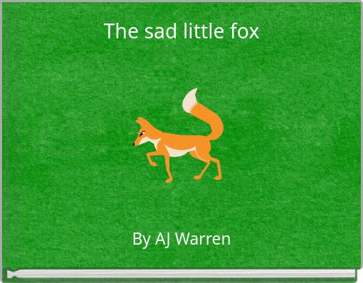 The sad little fox