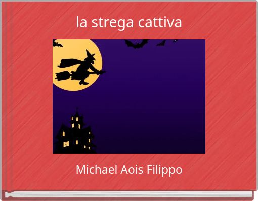 Front cover of 'la strega cattiva' 