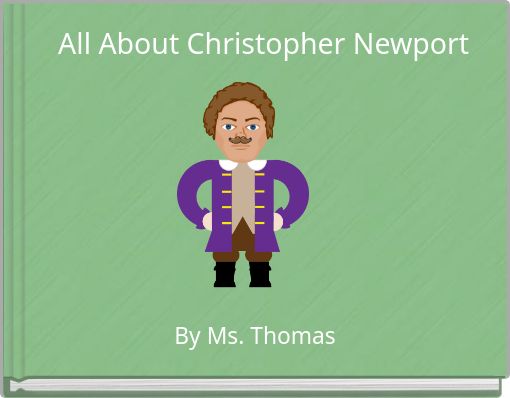 Front cover of 'All About Christopher Newport' 