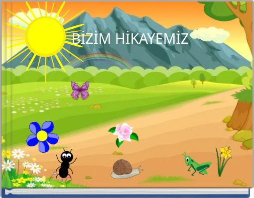 BİZİM HİKAYEMİZ