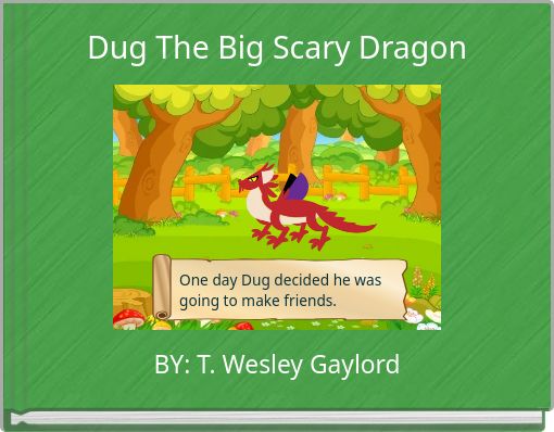 Dug The Big Scary Dragon