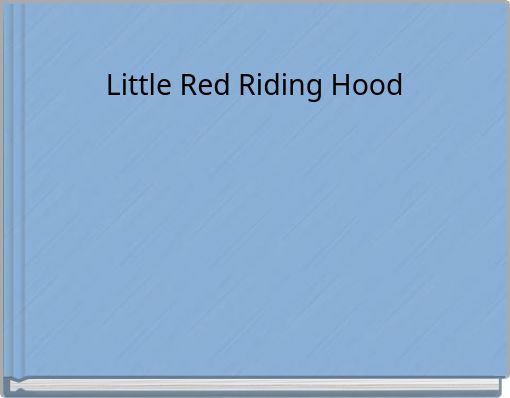 Little Red Riding Hood