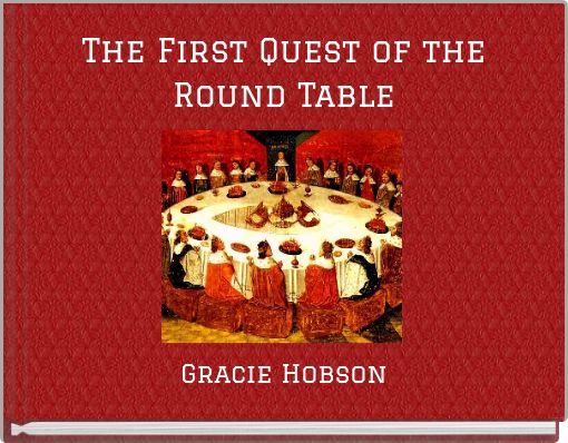 The First Quest of the Round Table