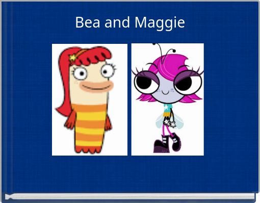 Bea and Maggie