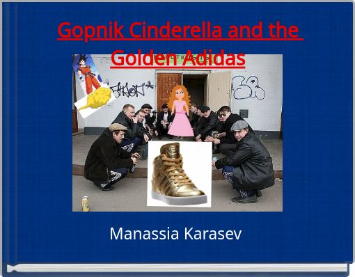 Book Cover for: Gopnik Cinderella and the Golden Adidas