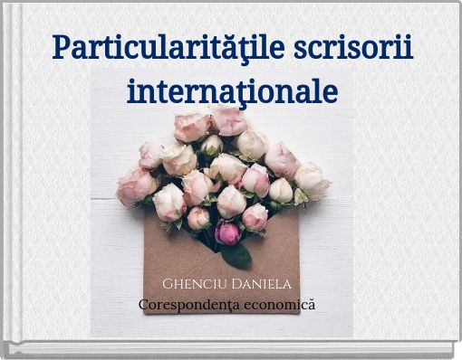 Particularităţile scrisorii internaţionale