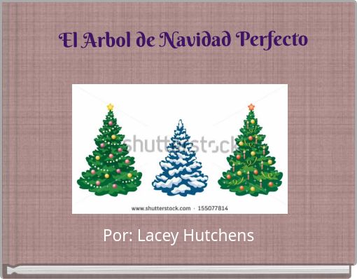 El Arbol de Navidad Perfecto