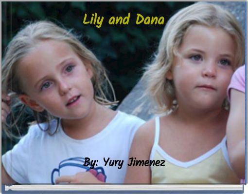 Lily and Dana