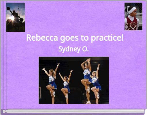 Front cover of 'Rebecca goes to practice!' 