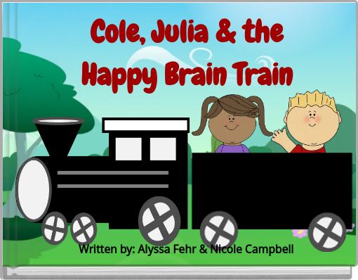 Cole, Julia &amp; the Happy Brain Train