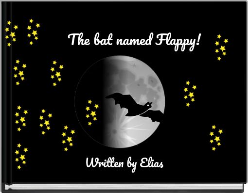 The bat named Flappy!