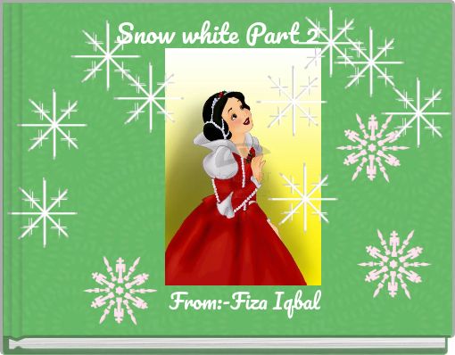 Snow white Part 2