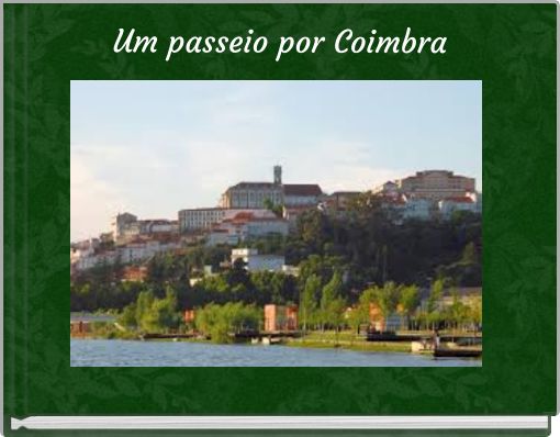 Um passeio por Coimbra
