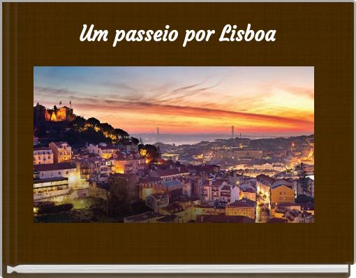 Um passeio por Lisboa