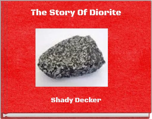 The Story Of Diorite
