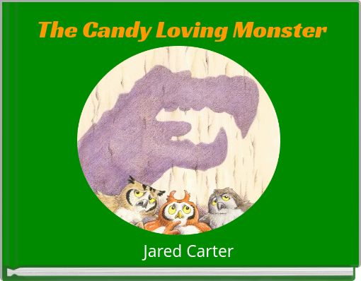 The Candy Loving Monster