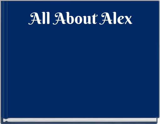 All About Alex