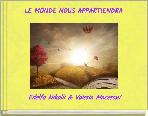 LE MONDE NOUS APPARTIENDRA