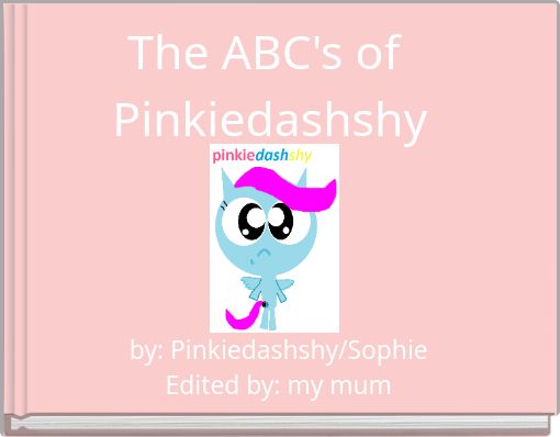 Front cover of 'The ABC's of Pinkiedashshy' 