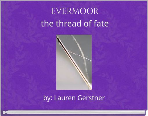 EVERMOOR the thread of fate