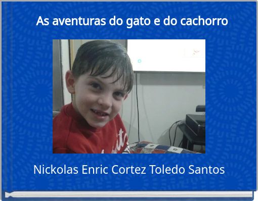 Front cover of 'As aventuras do gato e do cachorro' 