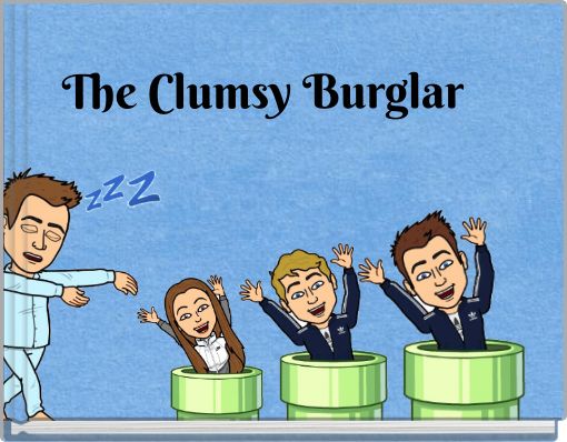 The Clumsy Burglar