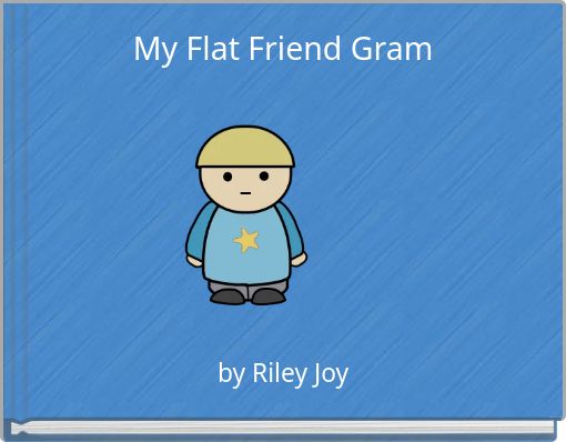 Front cover of 'My Flat Friend Gram' 