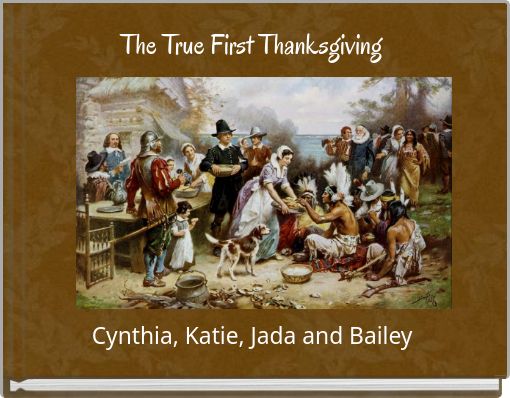 The True First Thanksgiving