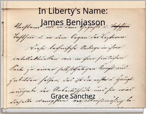 In Liberty's Name: James Benjasson