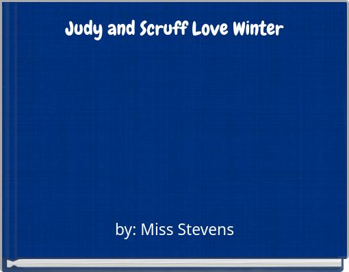 Judy and Scruff Love Winter