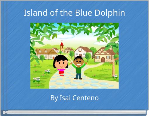 Island of the Blue Dolphin