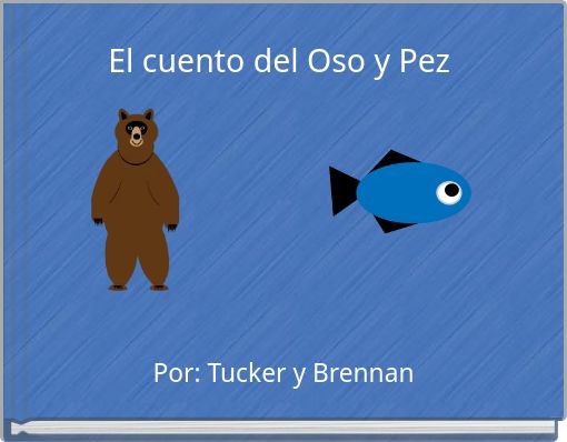 Front cover of 'El cuento del Oso y Pez' 