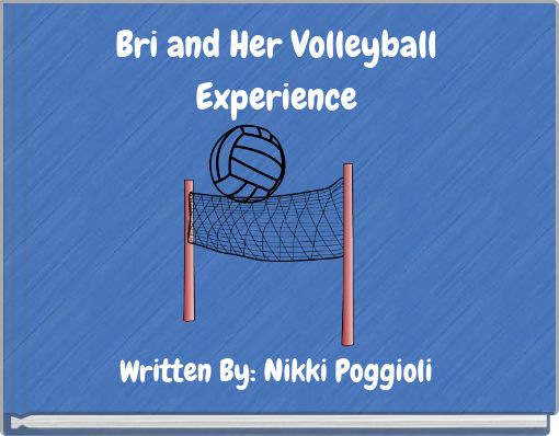 Bri and Her Volleyball Experience