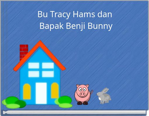 Front cover of 'Bu Tracy Hams dan Bapak Benji Bunny' 