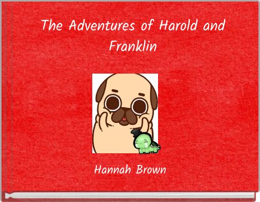 Book Cover for: The Adventures of Harold and Franklin