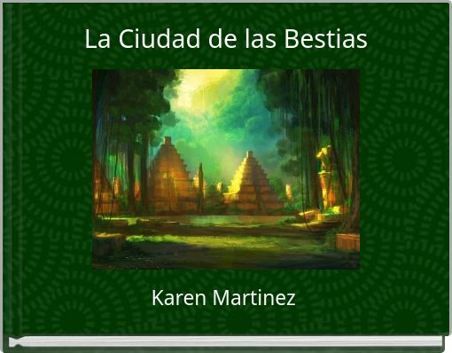 La Ciudad de las Bestias