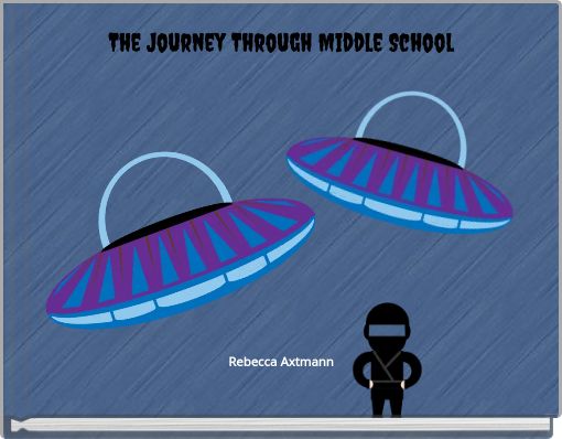 The Journey Through Middle School